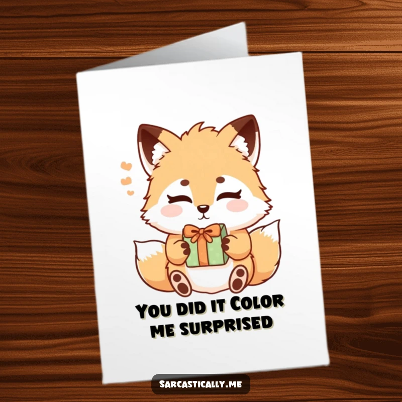 Funny Free Printable Congratulations Card: A fluffy fox with slightly raised eyebrows accepting a gift with a sigh, expressing muted congratulations.